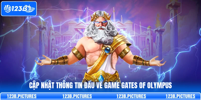 Cập nhật thông tin đầu về game Gates Of Olympus