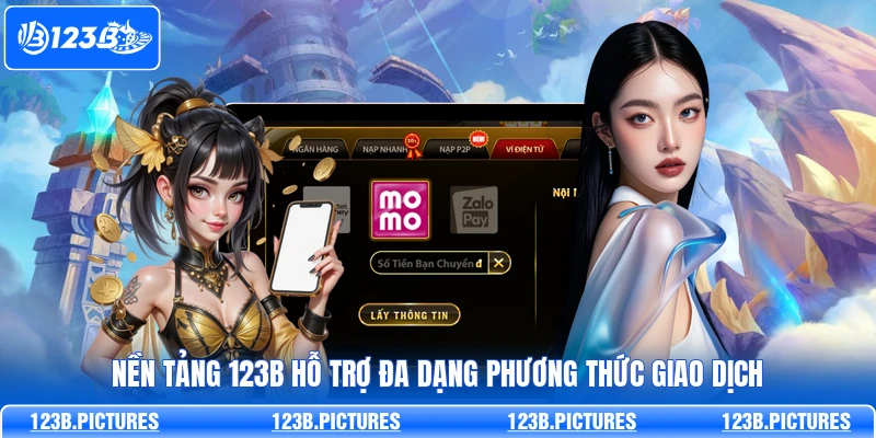 Nền tảng 123B hỗ trợ đa dạng phương thức giao dịch