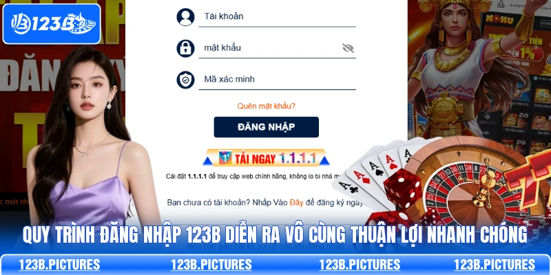 Quy trình đăng nhập 123B diễn ra vô cùng thuận lợi nhanh chóng
